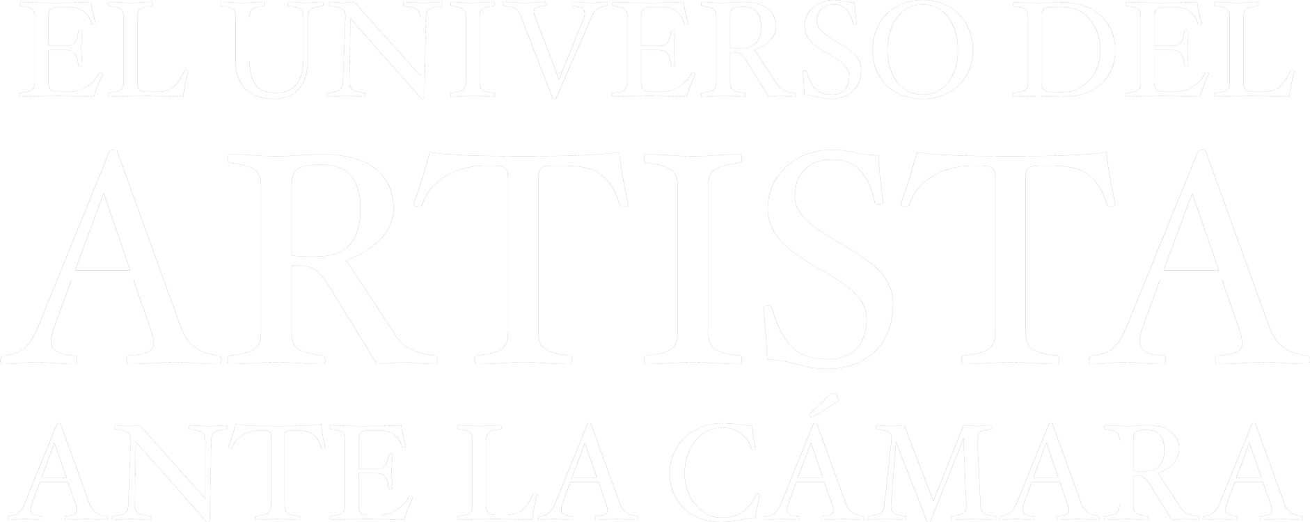 El universo del artista ante la cámara