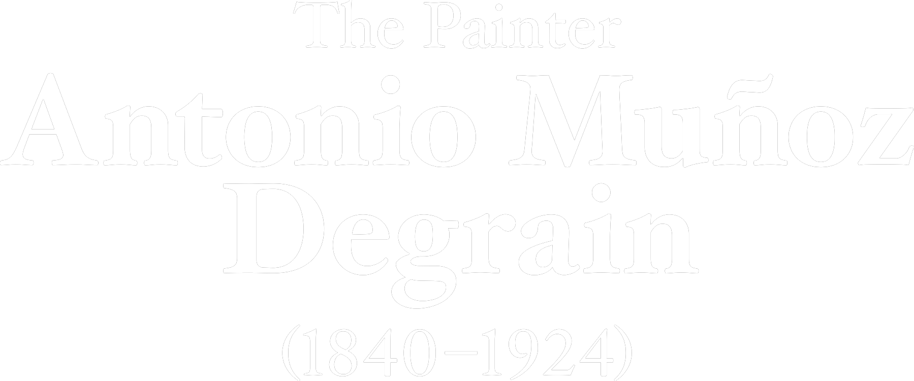 The Painter Antonio Muñoz Degrain (1840-1924)