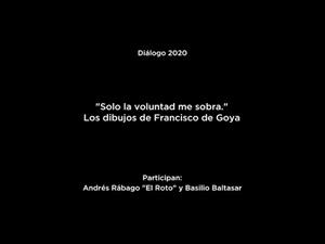 Diálogo "Sólo la voluntad me sobra": Andrés Rábago "El Roto" y Basilio Baltasar