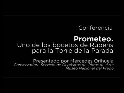 Conferencia: Prometeo. Uno de los bocetos de Rubens para la Torre de la Parada