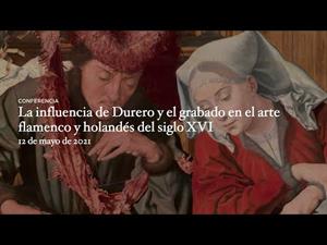 La influencia de Durero y el grabado en el arte flamenco y holandés del siglo XVI