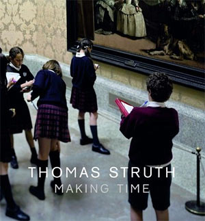 Thomas Struth: Making Time