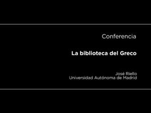 Conferencia: La biblioteca del Greco