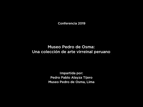 Museo Pedro de Osma: una colección de arte virreinal peruano