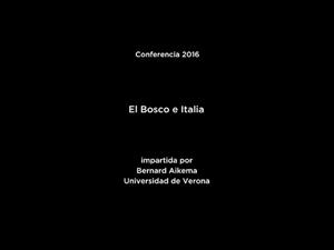Conferencia: El Bosco e Italia (V.O. italiano)