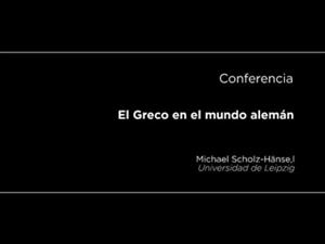 Conferencia: El Greco en el mundo alemán