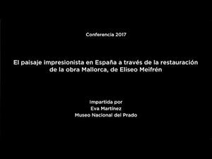 El paisaje impresionista en España. Restauración de la obra Mallorca, de Eliseo Meifrén