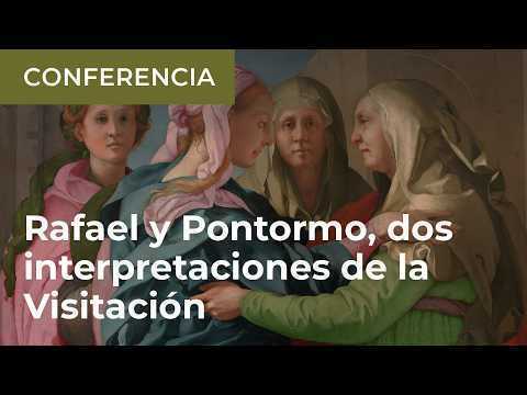 Rafael y Pontormo, dos interpretaciones personales de la Visitación