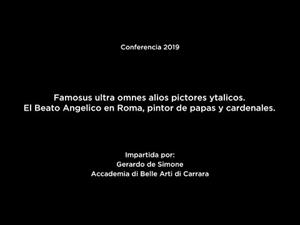 Famosus ultra omnes alios pictores ytalicos. El Beato Angelico en Roma, pintor de papas y cardenales (V.O.)