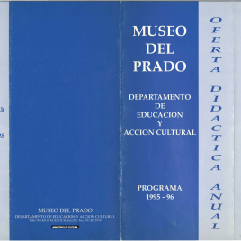 Oferta didáctica anual : departamento  de educación y acción cultural : programa 1995-96 / Museo Nacional del Prado.