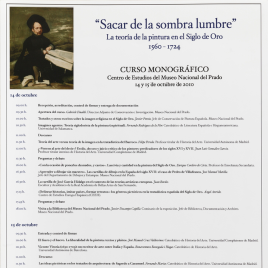 "Sacar de la sombra lumbre" [Material gráfico] : la teoría de la pintura en el Siglo de Oro, 1560-1724 / Museo Nacional del Prado.