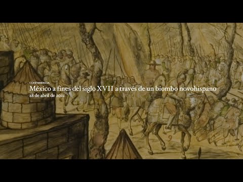 México a fines del siglo XVII a través de un biombo novohispano