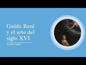 Guido Reni y el arte del siglo XVI