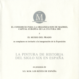 Invitación para la inauguración de la exposición "La Pintura de Historia del siglo XIX en España"