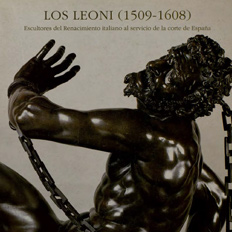 Imagen de Los Leoni (1509-1608): escultores del Renacimiento italiano al servicio de la corte de España