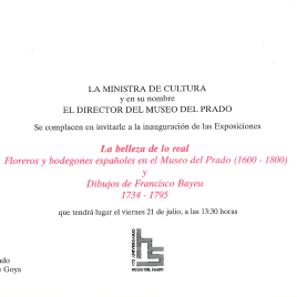 Invitación para la inauguración de las exposiciones "La belleza de lo real. Floreros y bodegones españoles en el Museo del Prado" y "Dibujos de Francisco Bayeu 1734-1795"
