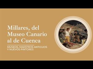 Millares, del Museo Canario al de Cuenca