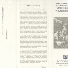 Cursos sobre grabado : el grabado calcográfico : del buril de reproducción al aguafuerte de creación: las pinturas del Museo del Prado interpretadas en grabado : mayo 1998 / Amigos del Museo del Prado.