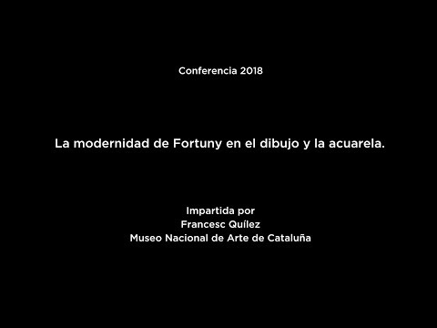La Modernidad en Fortuny en el Dibujo y la Acuarela