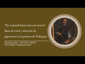 Bases de color y selección de pigmentos en la pintura de Velázquez