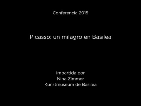 Conferencia: Picasso: Un milagro en Basilea