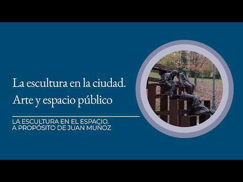 La escultura en la ciudad. Arte y espacio público