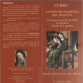 Curso : la pintura flamenca del siglo XV : una nueva forma de reproducir la naturaleza : estado de la cuestión / Museo Nacional del Prado.
