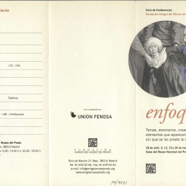 Enfoques : temas, escenarios, cosas y otros elementos que aparecen en los cuadros sin que se les preste la debida atención : ciclo de conferencias / Amigos del Museo del Prado.