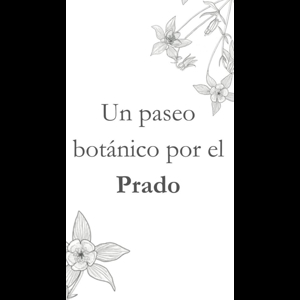 Imagen de  "Un paseo botánico por el Prado"