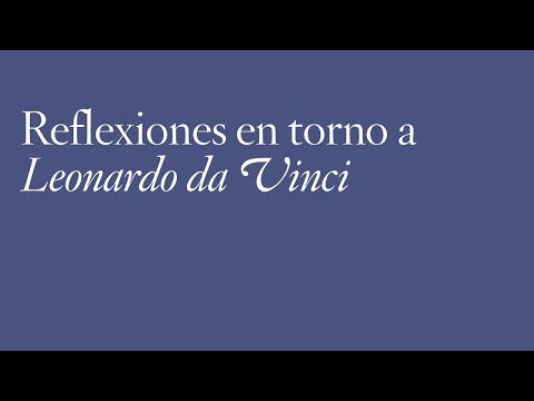Diálogos nuevos de la pintura: Reflexiones en torno a Leonardo da Vinci