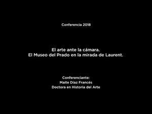 El arte ante la cámara. El Museo del Prado ante la mirada de Laurent