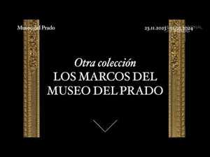 Presentación del curso: "Otra colección. Los marcos del Museo del Prado"