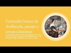 “La poderosa voz, que espacios hiende”: Gertrudis Gómez de Avellaneda, paisajes y retratos literarios
