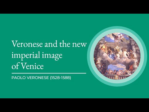 "Veronese and the new imperial image of Venice" (V.O.)