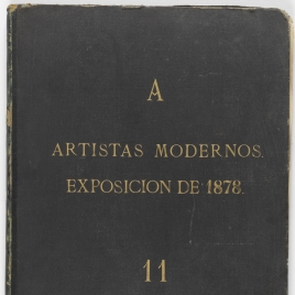 Artistas modernos: Exposición Nacional de 1878. Serie A. Volumen 11