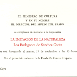Invitación para la inauguración de la exposición "La imitación de la naturaleza. Los bodegones de Sánchez Cotán"