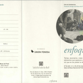 Enfoques : temas, escenarios, cosas y otros elementos que aparecen en los cuadros sin que se les preste la debida atención : ciclo de conferencias / Amigos del Museo del Prado.