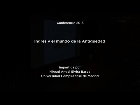 Conferencia: Ingres y el mundo de la antigüedad