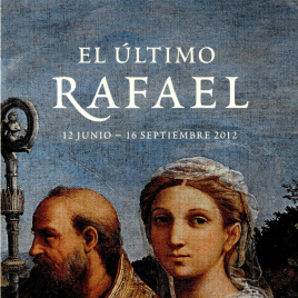El último Rafael = Late Raphael / Museo Nacional del Prado.
