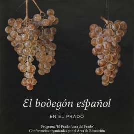 El bodegón español [Material gráfico] : en el Prado. Programa 