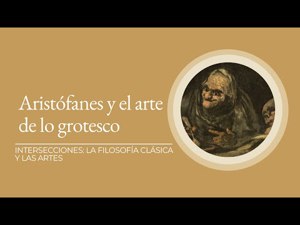 Aristófanes y el arte de lo grotesco