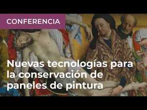 Nuevas tecnologías aplicadas a la conservación de paneles de pintura