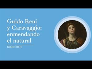 Guido Reni y Caravaggio: enmendando el natural
