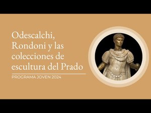 "Odescalchi, Rondoni y las colecciones de escultura del Museo del Prado
