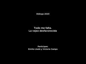 Diálogo "Solo la voluntad me sobra": Emilio Lledó y Victoria Camps