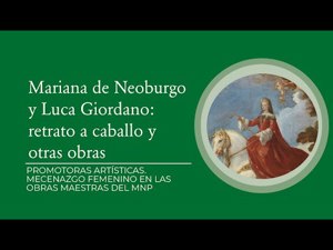 Mariana de Neoburgo y Luca Giordano: retrato a caballo y otras obras