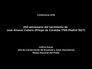 250 aniversario del nacimiento de José Álvarez Cubero (Priego de Córdoba 1768-Madrid 1827) (LSE)