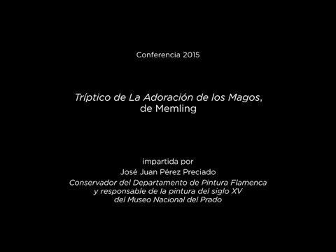 Conferencia: Tríptico de La Adoración de los Magos, de Memling