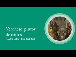 Veronese, pintor de cortes