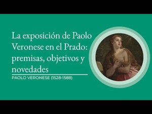 La exposición de Paolo Veronese en el Prado: premisas, objetivos y novedades
